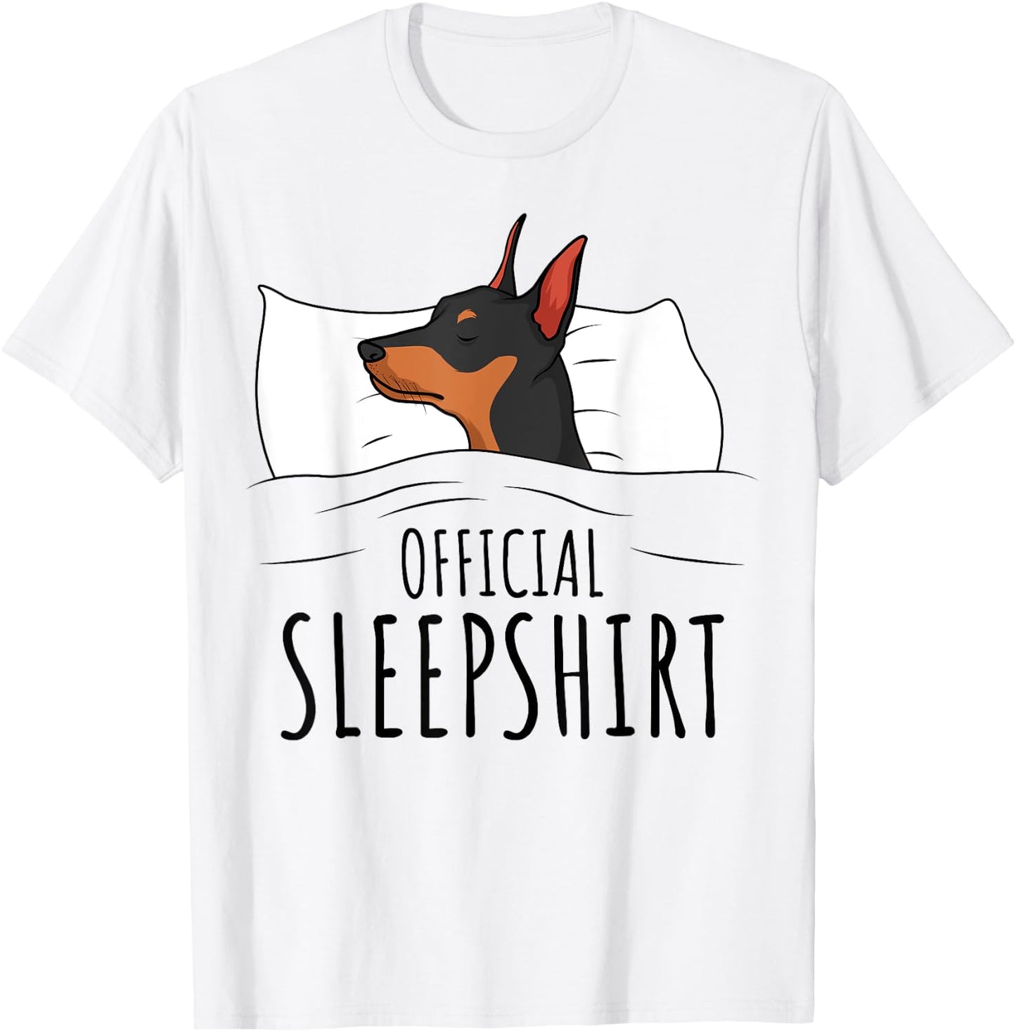 Miniature Pinscher Min Pin Dog Official Sleepshirt T-Shirt - T-Shirt | White