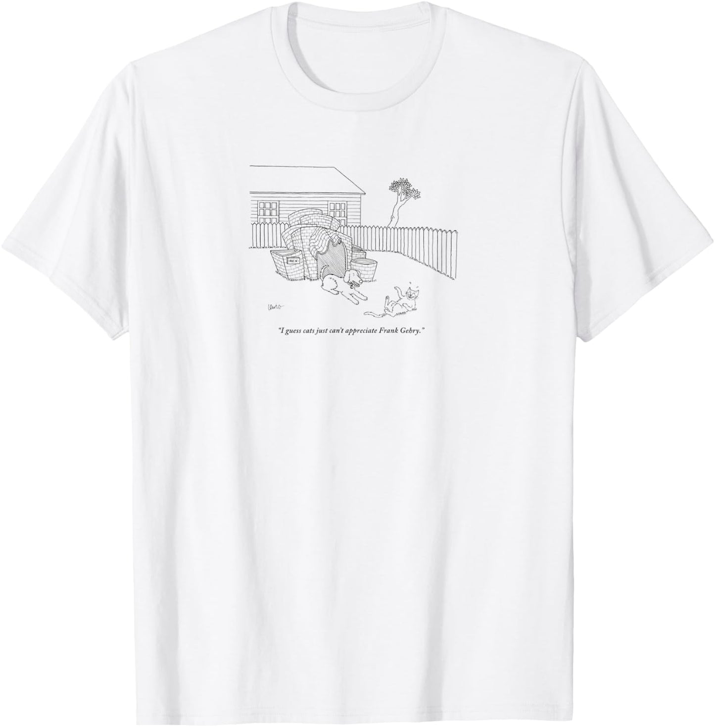 Cats Can't Appreciate Frank Gehry Cartoon T-Shirt - T-Shirt | White