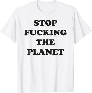 Aesthetic Stops Fucking The Planets Vegan Funny T-Shirt - T-Shirt | White