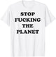 Aesthetic Stops Fucking The Planets Vegan Funny T-Shirt - T-Shirt | White