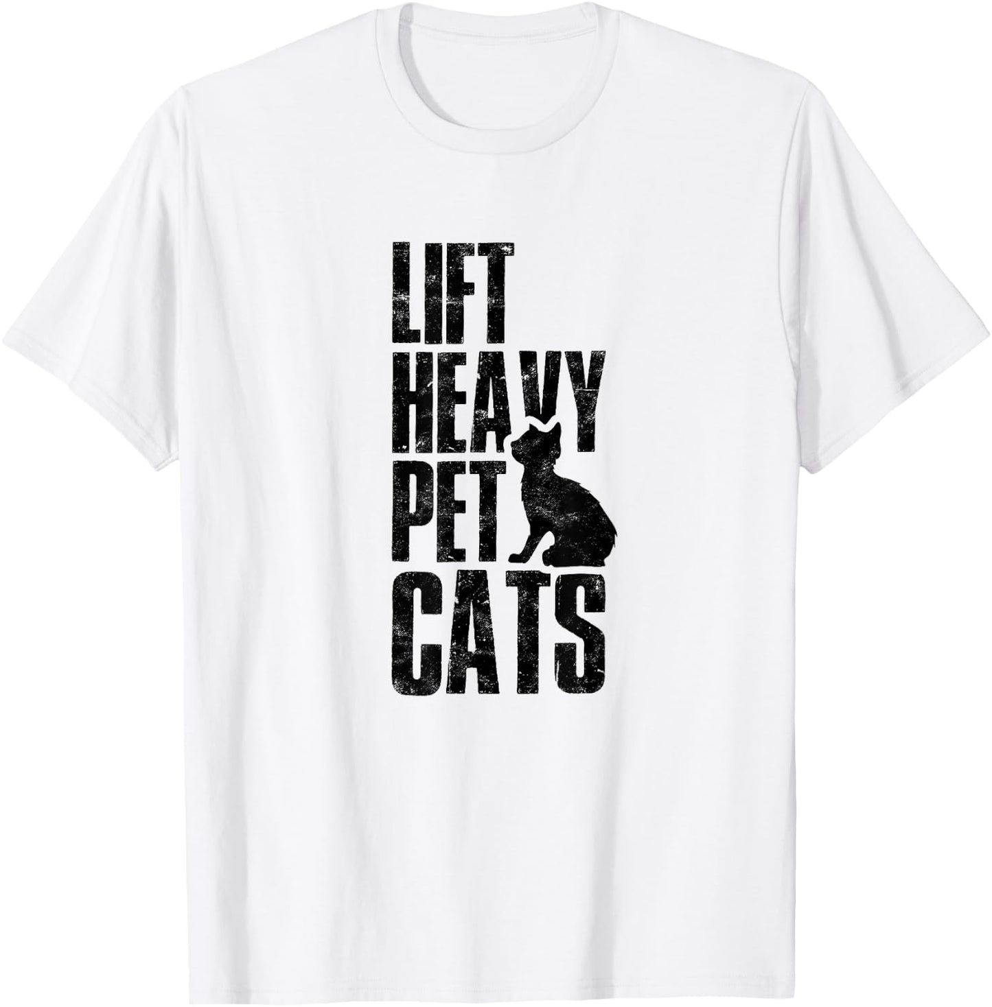 Lift Heavy Pet Cats Funny Gym Workout - Gym Deadlifting Abs T-Shirt - T-Shirt | White