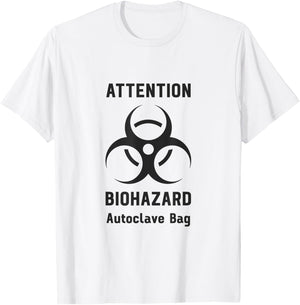 Attention Biohazard Autoclave Bag Funny Laboratory Tech T-Shirt - T-Shirt | White