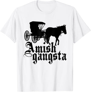Amish Gangsta Horse and Buggy - Funny Amish Humor T-Shirt - T-Shirt | White