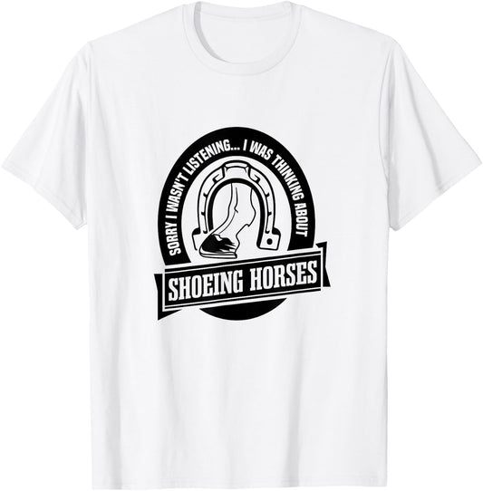 Shoeing Horses Funny Saying Farrier Craftsmen T-Shirt - T-Shirt | White