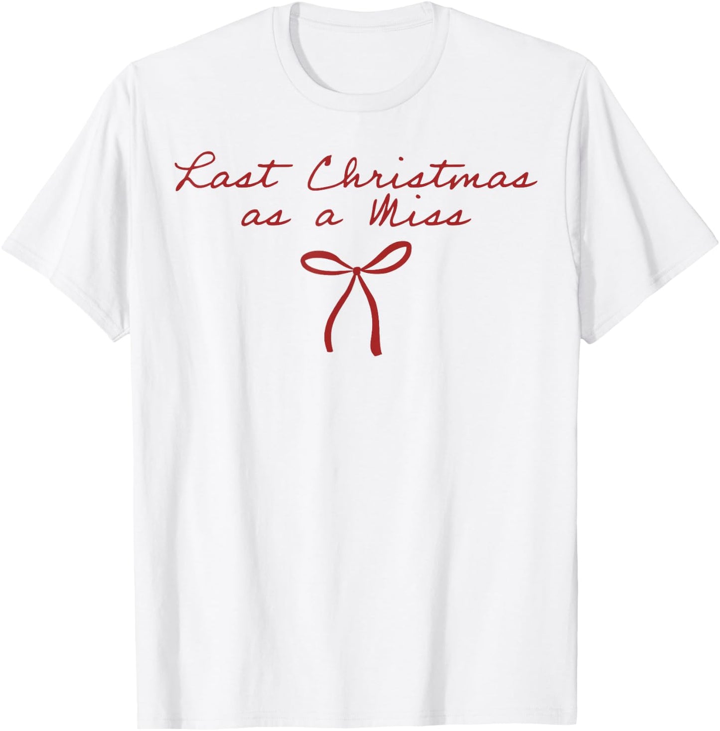 Last Christmas As A Miss Christmas Bride to Be Xmas Engaged T-Shirt - T-Shirt | White