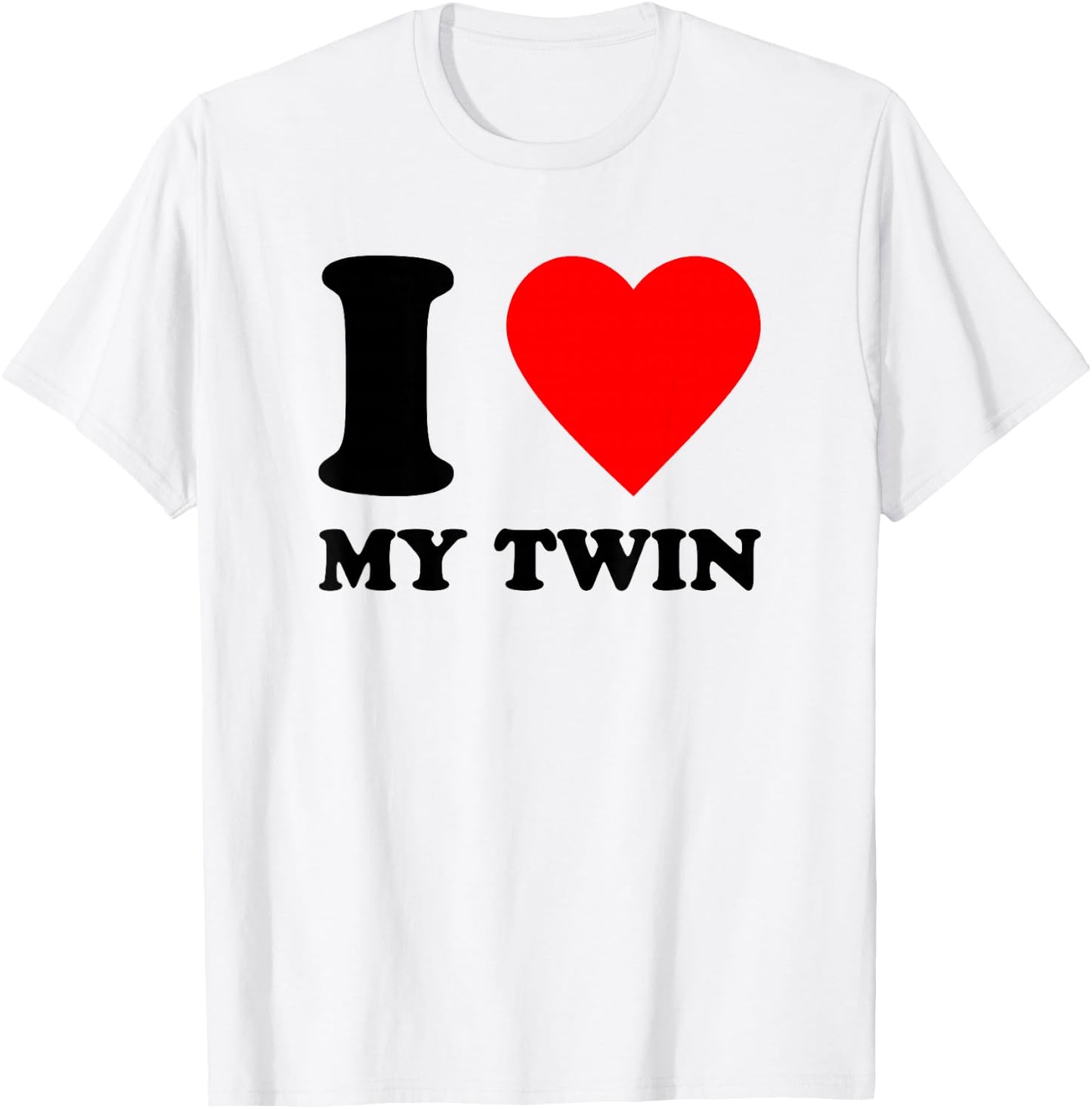 I Love My Twin, I Heart My Twin Twinning Besties Spirit Week T-Shirt - T-Shirt | White