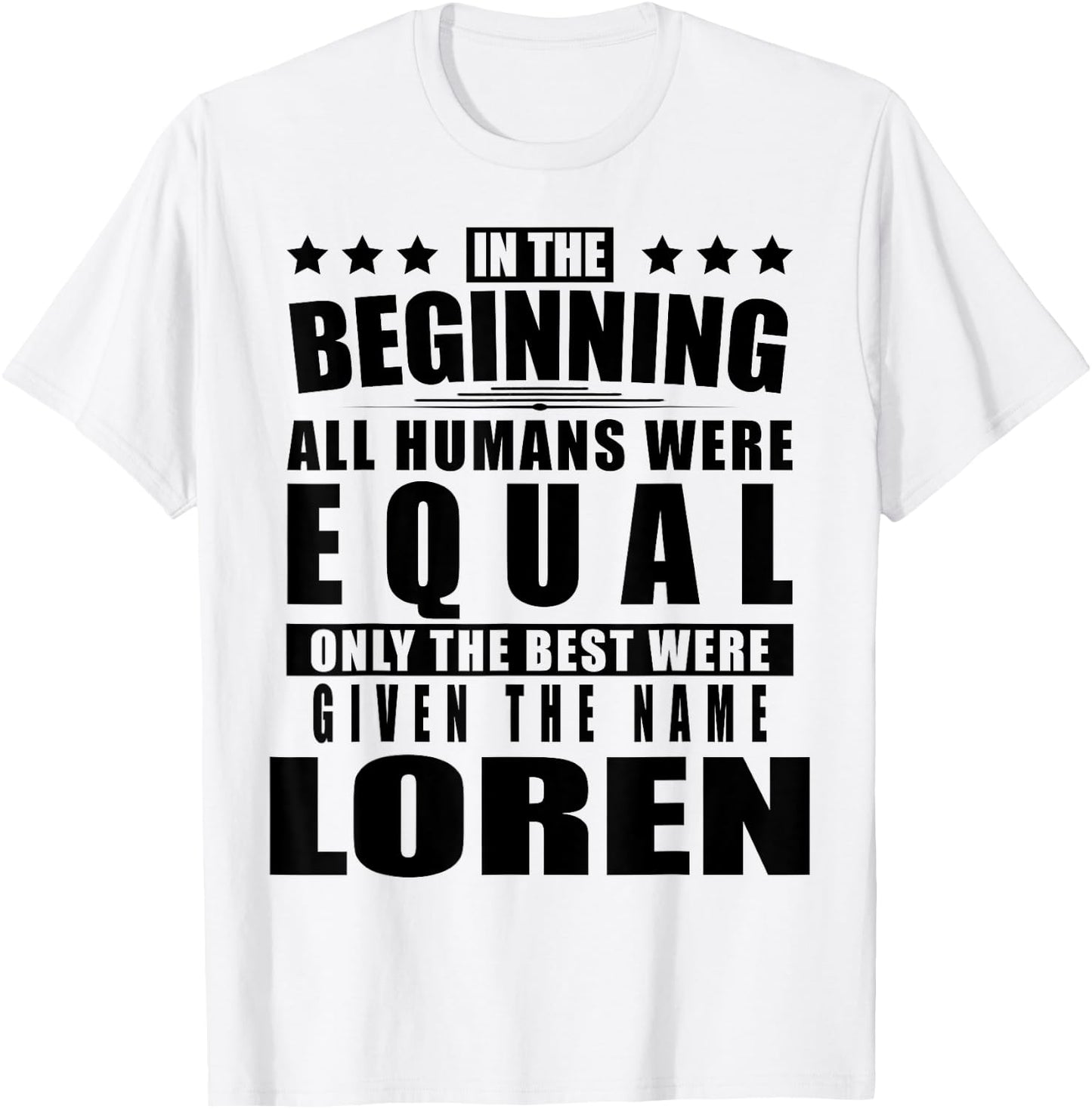 Name Loren First Name Gifts - Funny Personalized Gift T-Shirt - T-Shirt | White