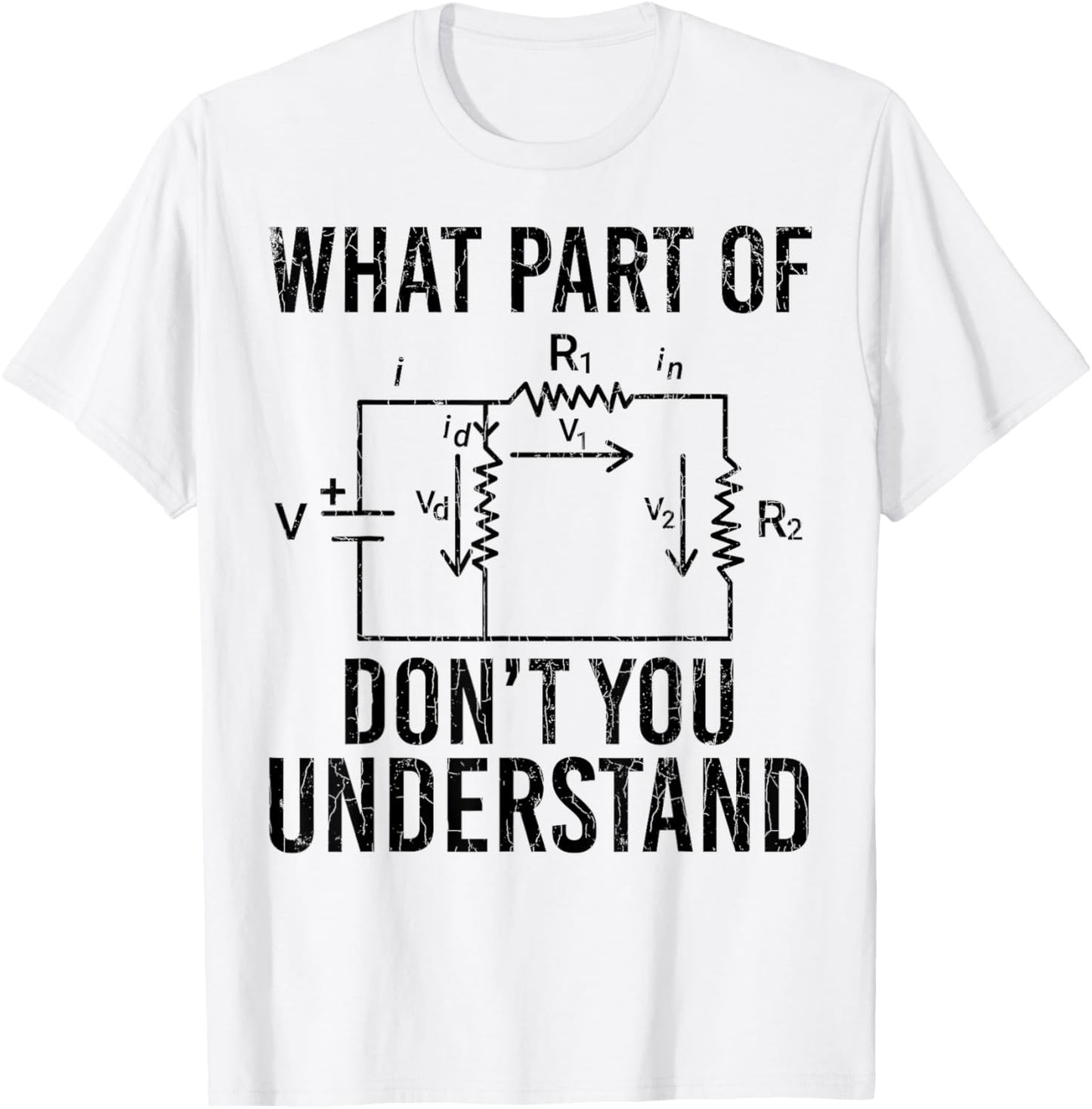 What Part Of Don't You Understand Funny Electrician Graphic T-Shirt - T-Shirt | White