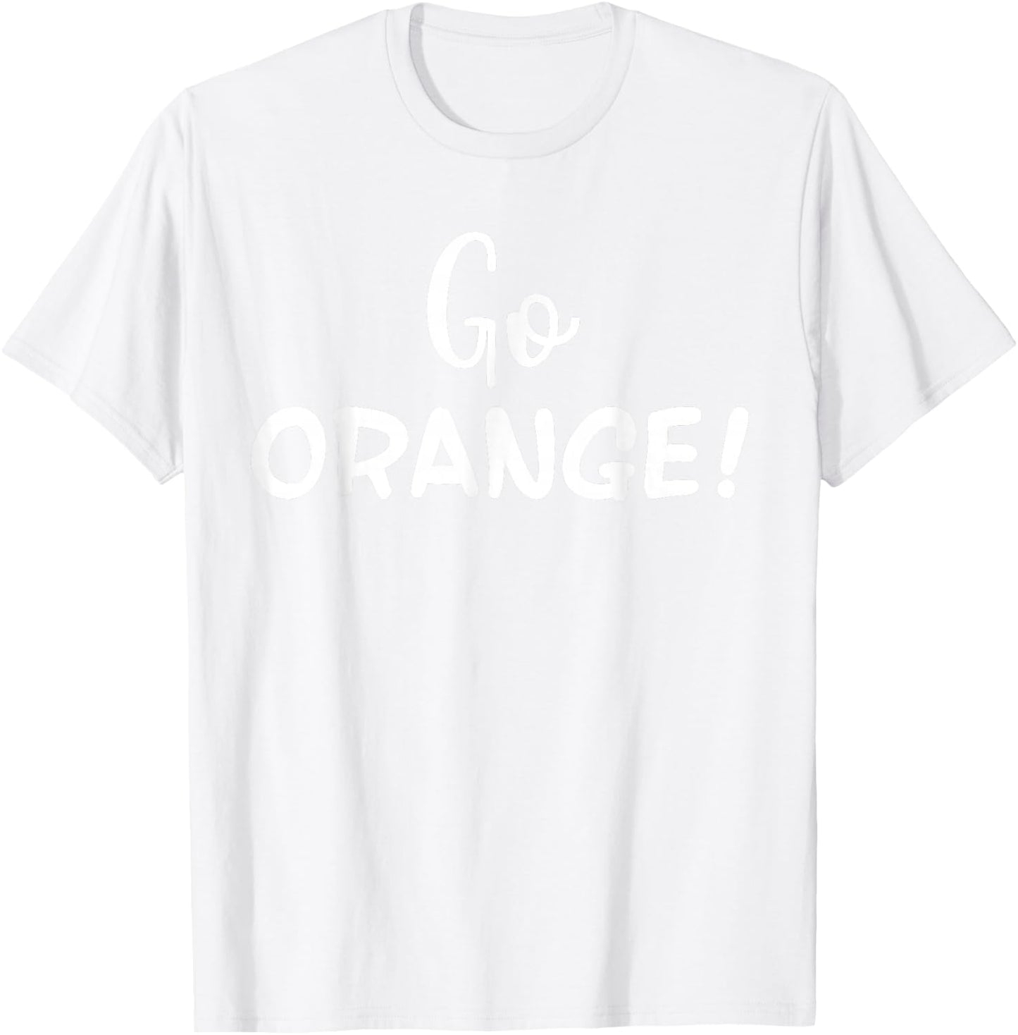 Go Orange! Team Spirit Game School Competition Color Sports T-Shirt - T-Shirt | White