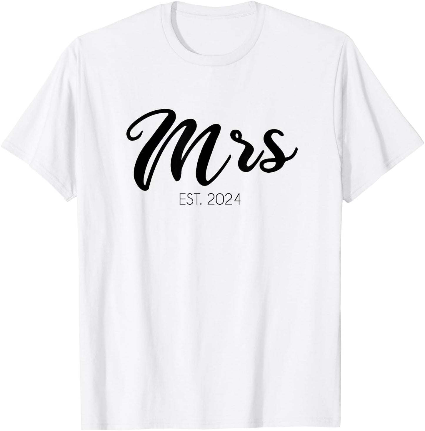 Wedding Matching Gifts Mrs. Est. 2024 Bridal Gift Bride T-Shirt - T-Shirt | White