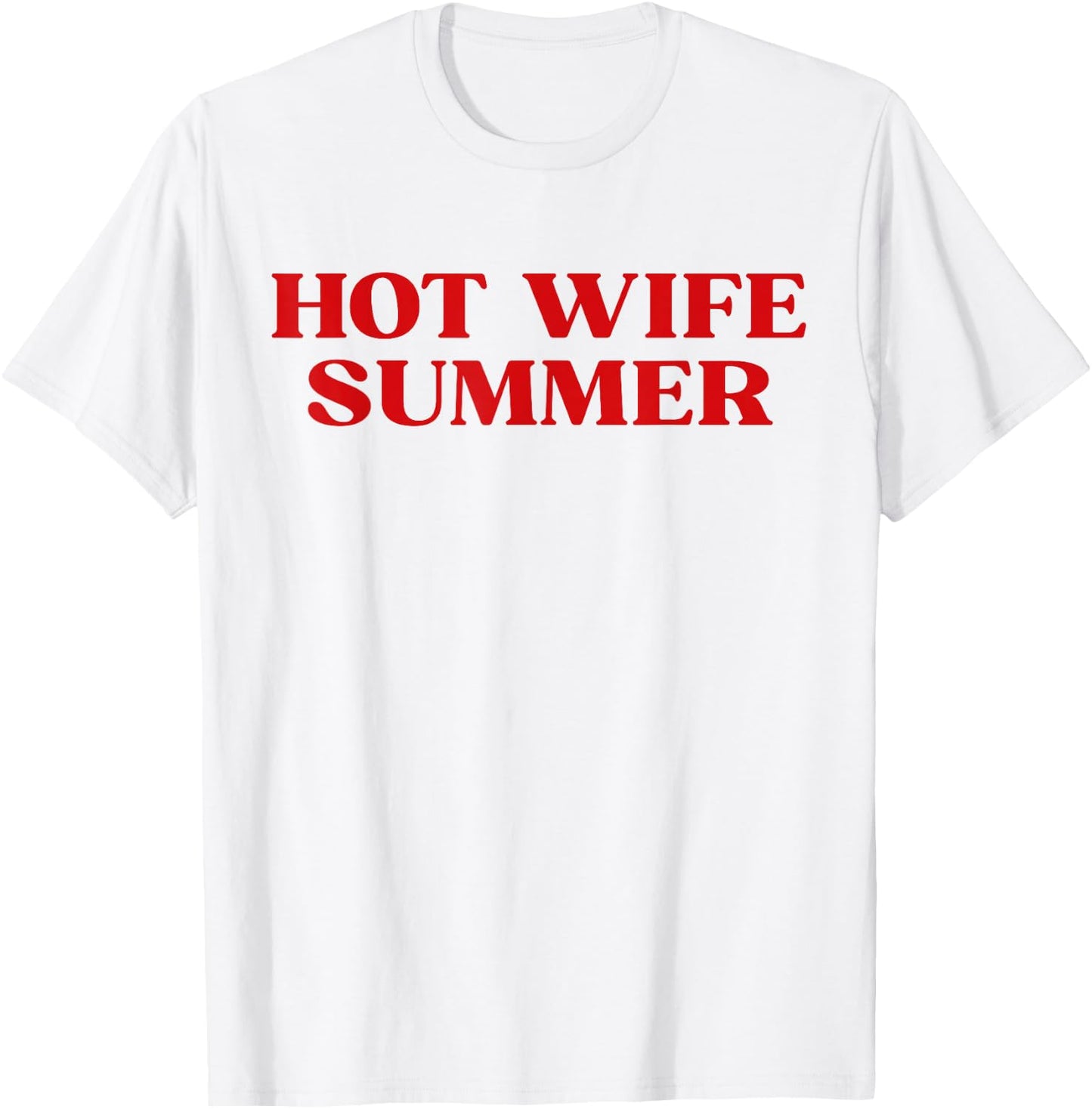 Hot Wife Summer Y2k Bride Era T-Shirt - T-Shirt | White