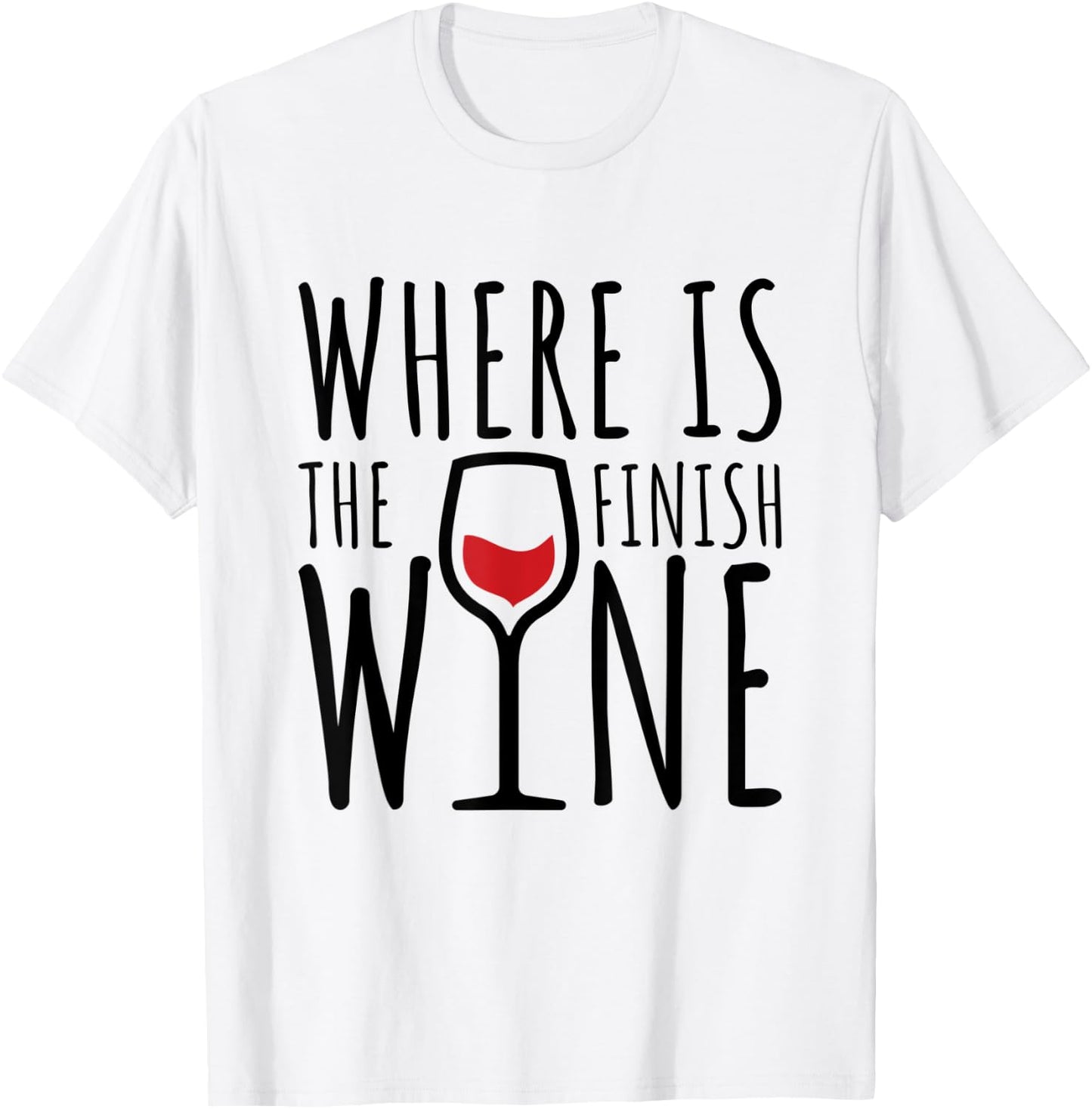 Where Is The Finish Wine T-Shirt - T-Shirt | White