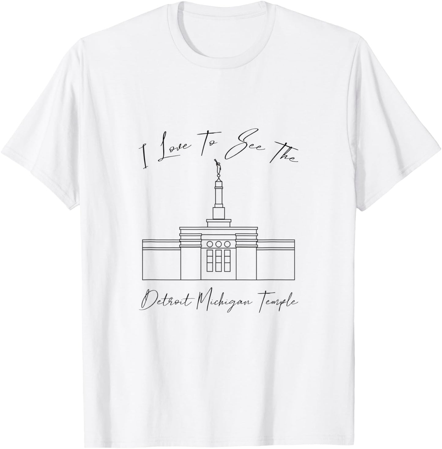 Detroit MI Temple, I love to see my temple, calligraphy T-Shirt - T-Shirt | White