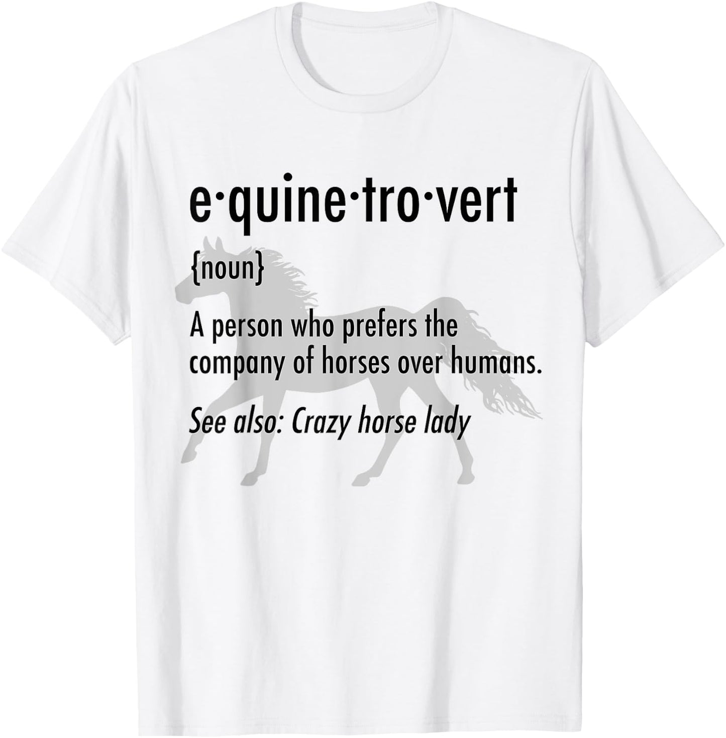 Equine Introvert Funny Horse Lover Gift Shirt T-Shirt - T-Shirt | White