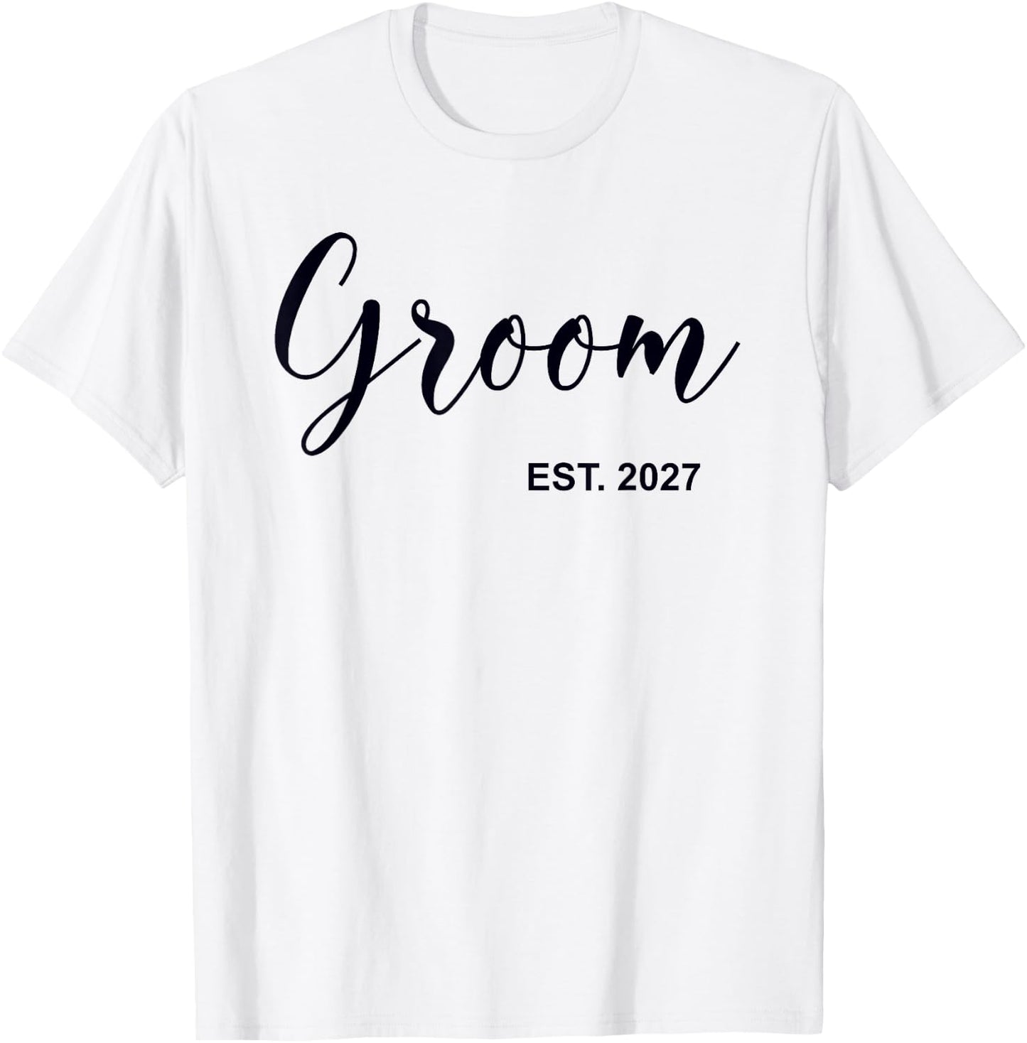Groom Est. 2027 Wedding Matching Husband Just Married Men T-Shirt - T-Shirt | White