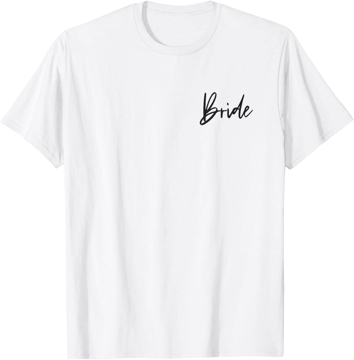 Cute Bride Bachelorette Party T-Shirt - T-Shirt | White