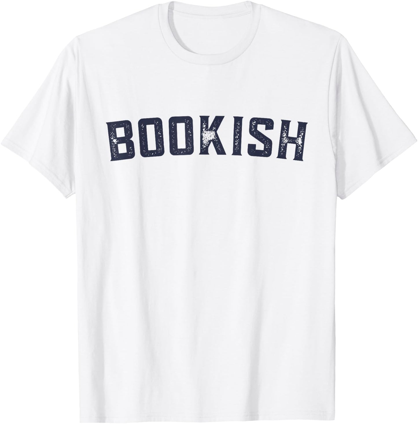 Bookish Book For Nerd Book Lover Bookworm Librarian Bookish T-Shirt - T-Shirt | White