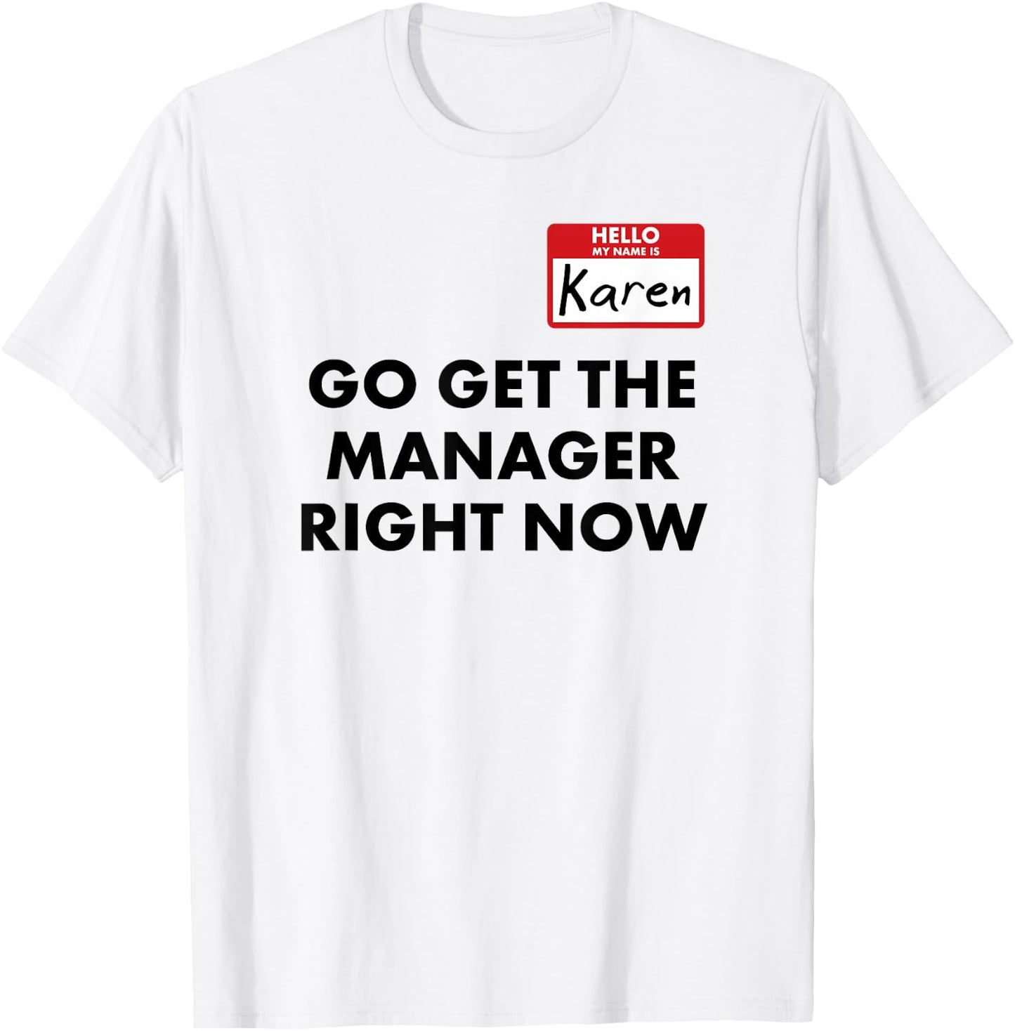 Karen Halloween Idea Costume Speak to The Manager Funny T-Shirt - T-Shirt | White