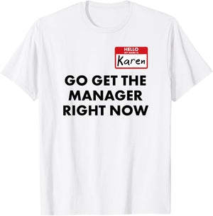 Karen Halloween Idea Costume Speak to The Manager Funny T-Shirt - T-Shirt | White