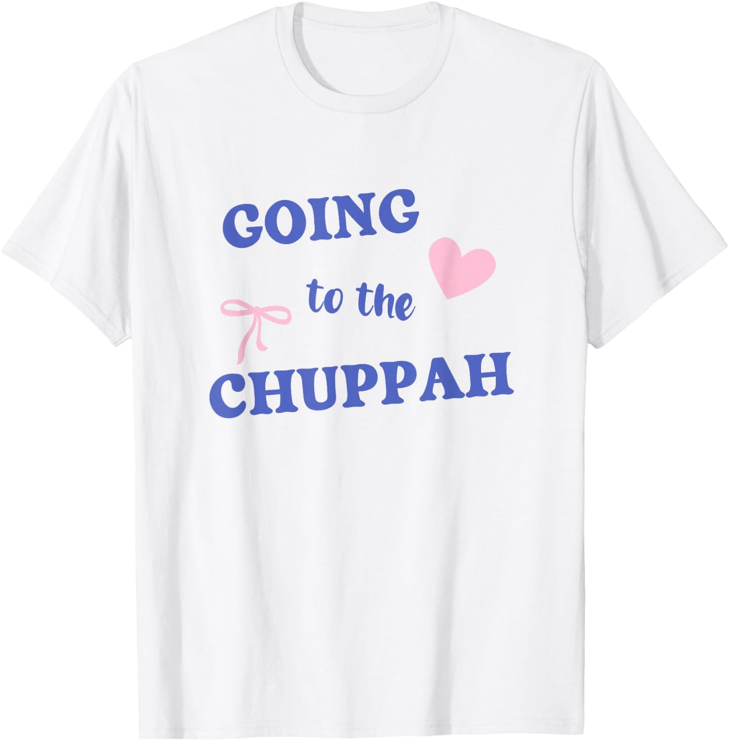 Going to the Chuppah Jewish Wedding Celebration Bride T-Shirt - T-Shirt | White
