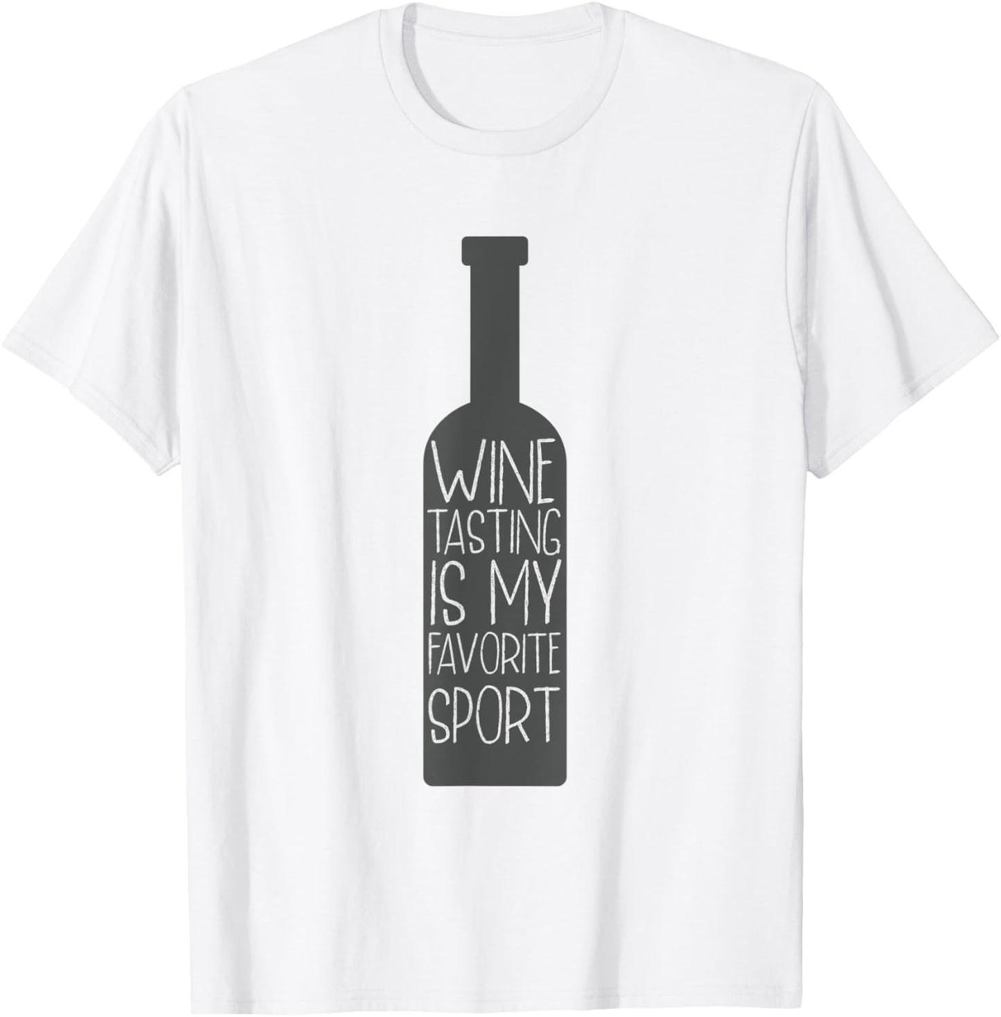 Wine Tasting Is My Favorite Sport Wine Lover Gift T-Shirt - T-Shirt | White