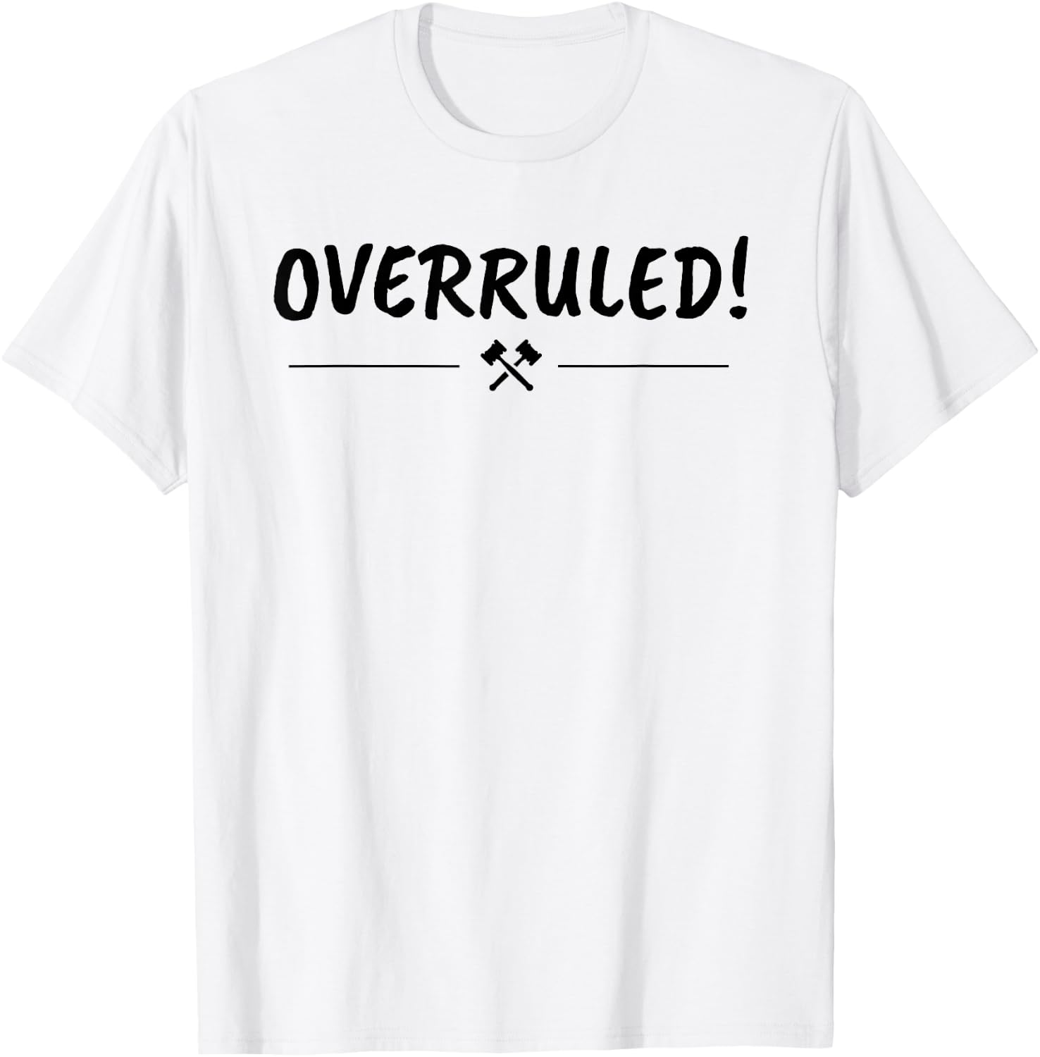 Law School Graduation Gift - Overruled T-Shirt - T-Shirt | White
