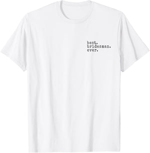 Awesome Best. Bridesman. Ever. Funny Meme Gift T-Shirt - T-Shirt | White