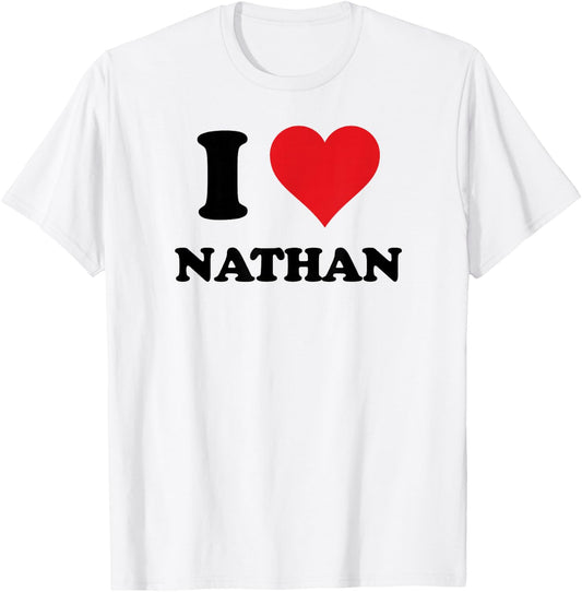 I Heart Nathan First Name I Love Personalized Stuff T-Shirt - T-Shirt | White