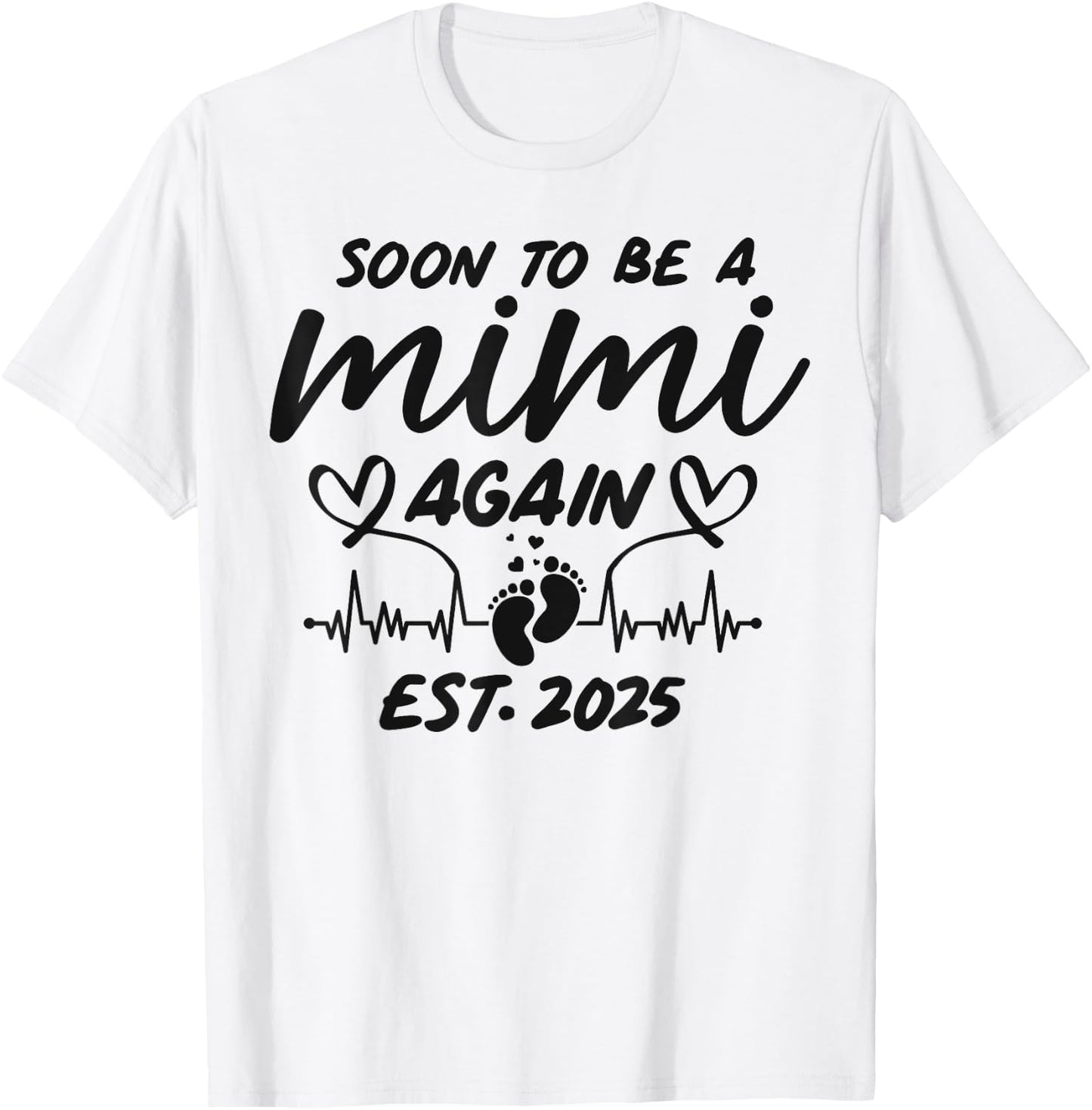 Soon To Be A Mimi Again Est. 2025 - Pregnancy Announcement T-Shirt - T-Shirt | White