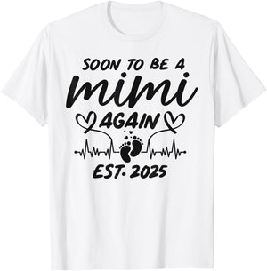 Soon To Be A Mimi Again Est. 2025 - Pregnancy Announcement T-Shirt - T-Shirt | White