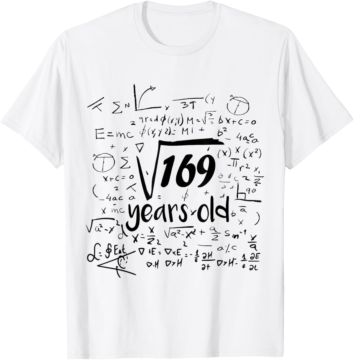 Square Root Of 169 - 13th Bday 13 Year Old Math Birthday T-Shirt - T-Shirt | White