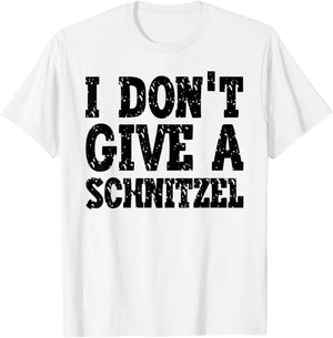I Don't Give A Schnitzel | Oktoberfest German T-Shirt - T-Shirt | White