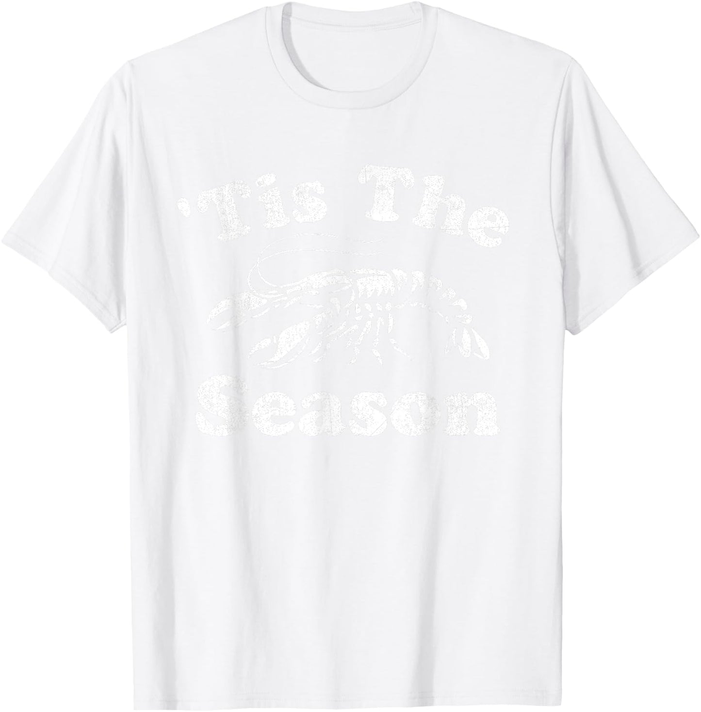 Tis The Season Funny Crawfish Boil Mardi Gras Cajun Party T-Shirt - T-Shirt | White