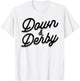 Funny Horse Racing Vintage Down And Derby KY Derby Horse T-Shirt - T-Shirt | White