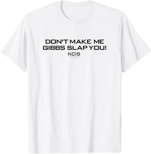 NCIS Gibbs Slap T-Shirt - T-Shirt | White