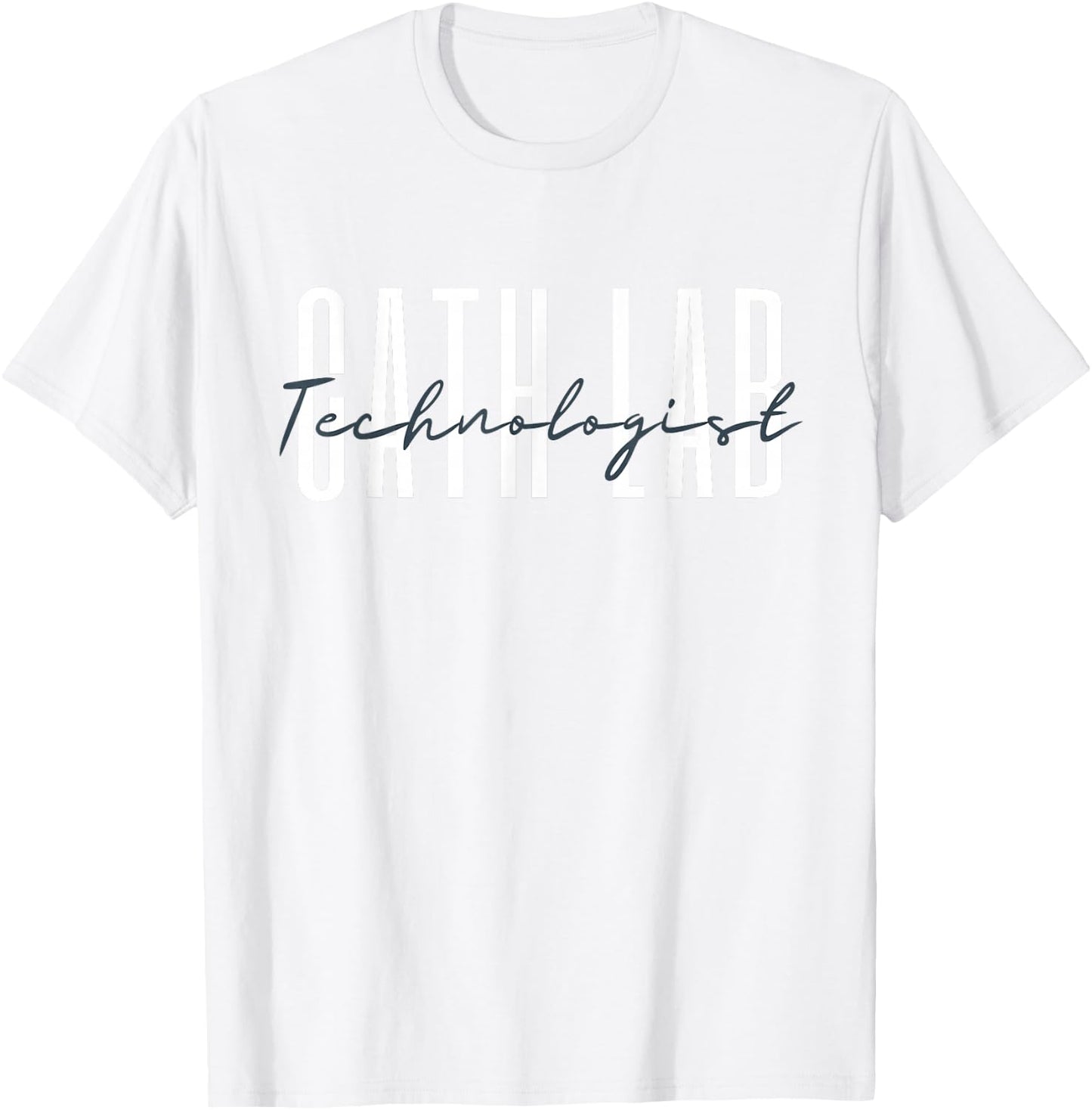 Cath Lab Technologist Catheterization Laboratory Rad Tech T-Shirt - T-Shirt | White