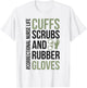 Funny Correctional Nurse Life Corrections Nursing T-Shirt - T-Shirt | White