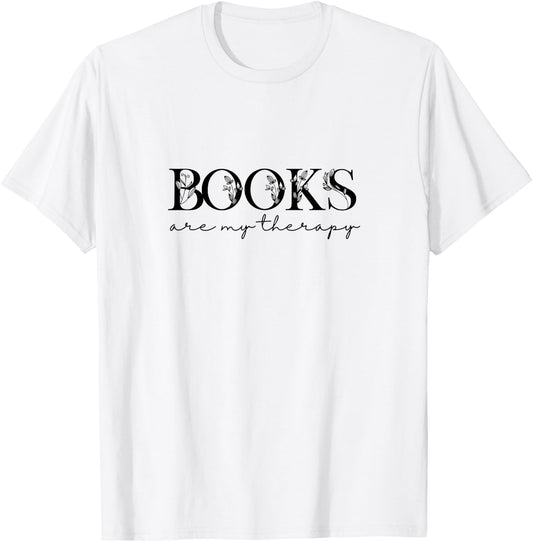 Books Are My Therapy Lover Bookish Librarian Boho Floral T-Shirt - T-Shirt | White