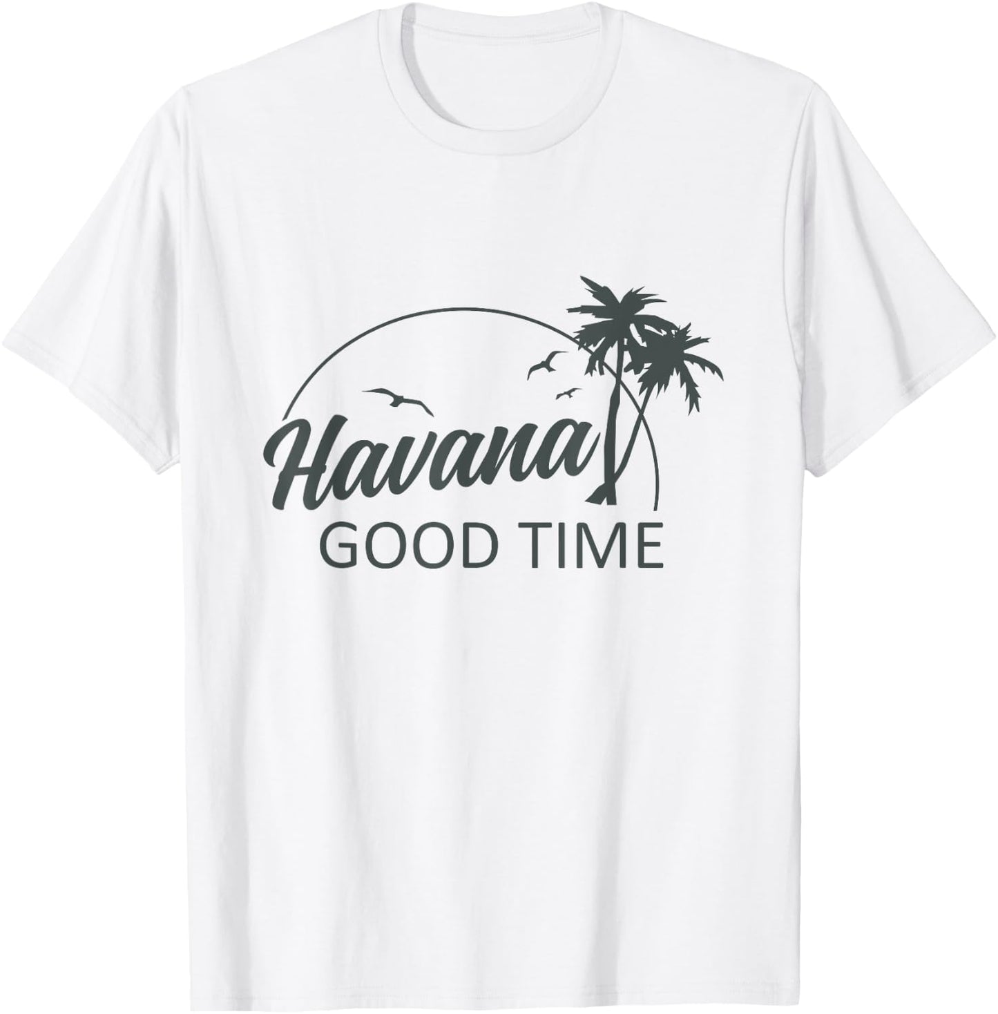 Havana Good Time Funny Island Vacation Pun Travel Retro T-Shirt - T-Shirt | White