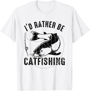 I'd Rather Be Catfishing Fun Fishing Lover Catfisher Graphic T-Shirt - T-Shirt | White