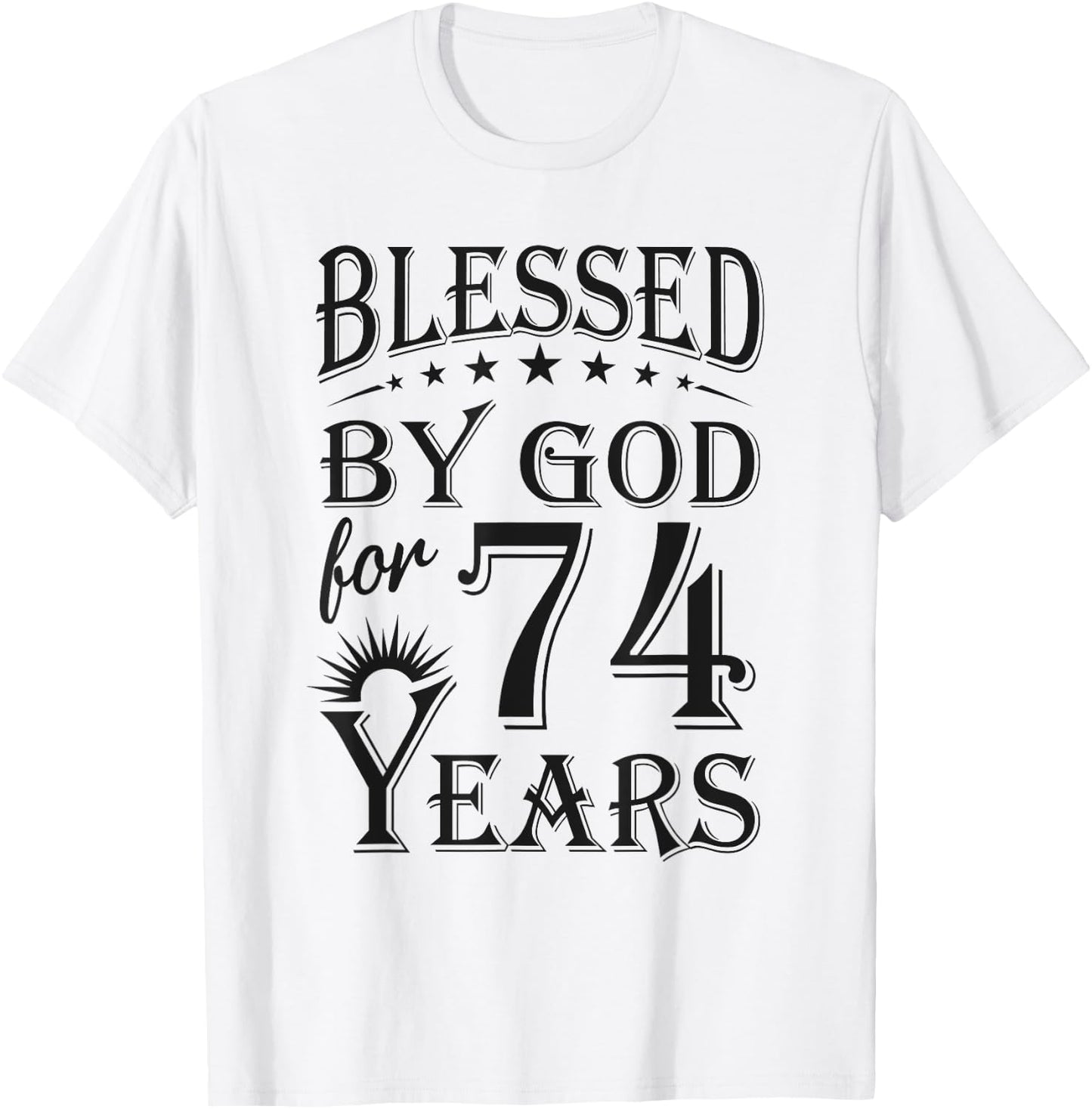 Vintage Blessed by God for 74 years Happy 74th Birthday T-Shirt - T-Shirt | White