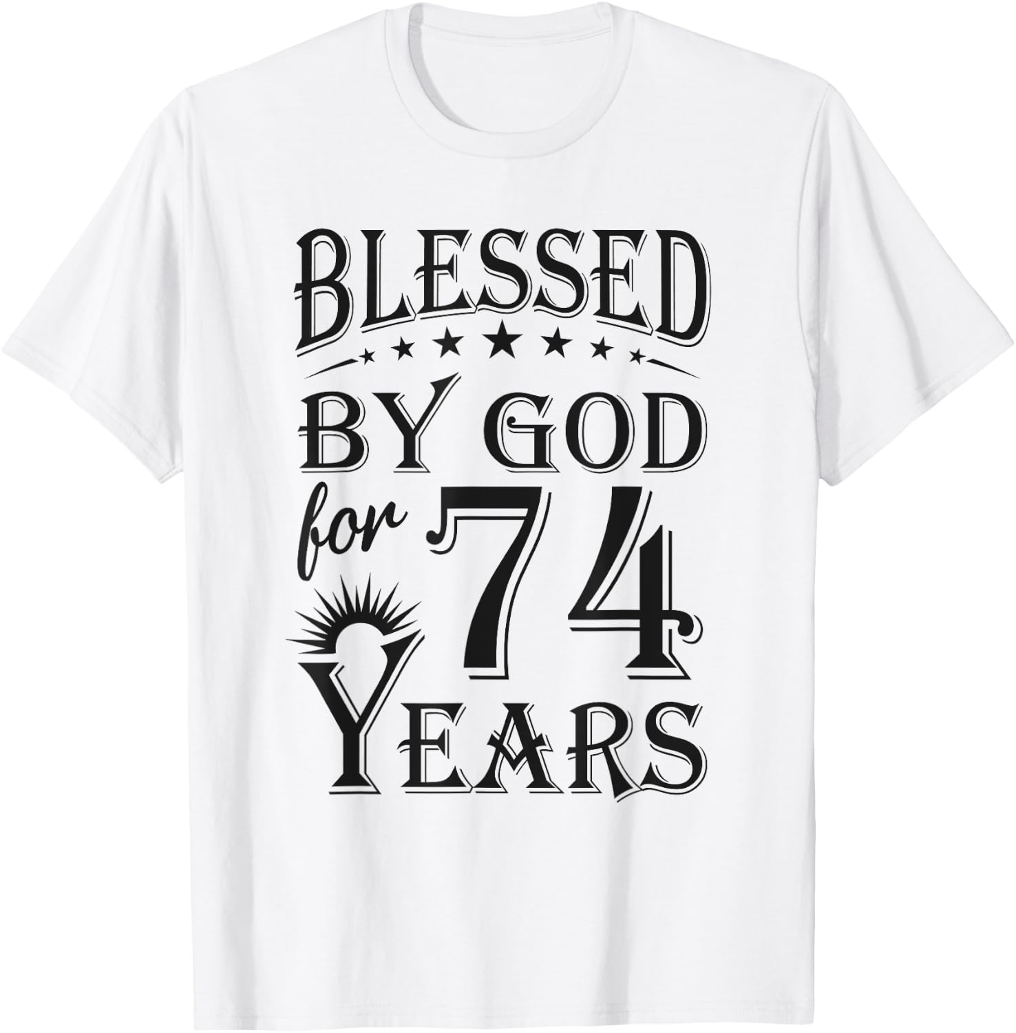 Vintage Blessed by God for 74 years Happy 74th Birthday T-Shirt - T-Shirt | White