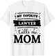 My favorite Lawyer calls me mom Lawyer mom T-Shirt - T-Shirt | White