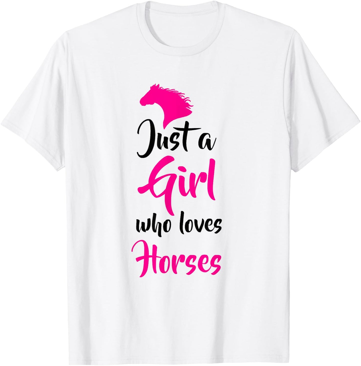 Funny Horse Riding Girl Just A Girl Who Love Horses T-Shirt - T-Shirt | White