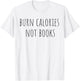 Funny Workout Book Lover Librarian T-Shirt - T-Shirt | White