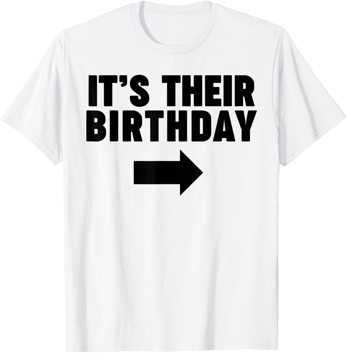 It's their birthday funny same birthday It's their birthday T-Shirt - T-Shirt | White