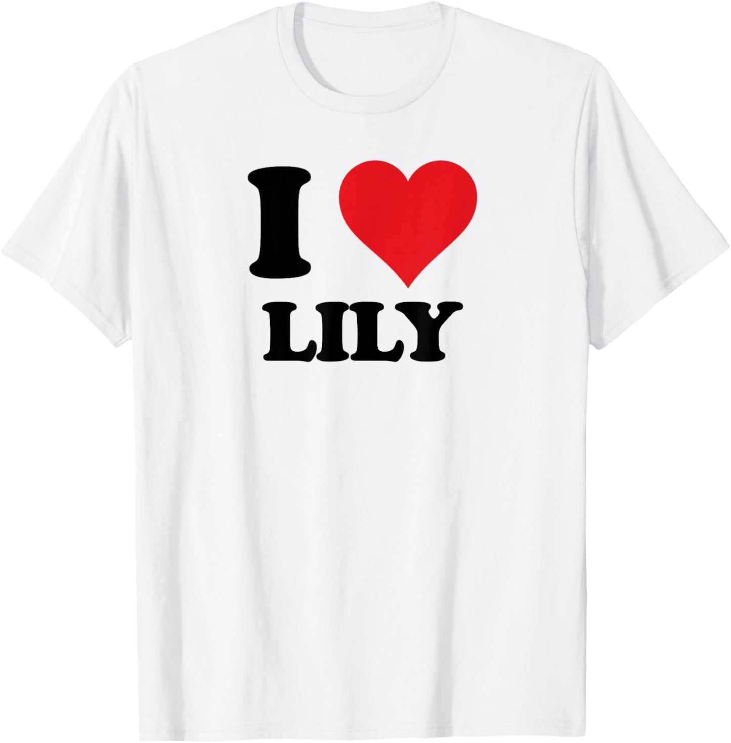 I Heart Lily First Name I Love Personalised Stuff T-Shirt - T-Shirt | White