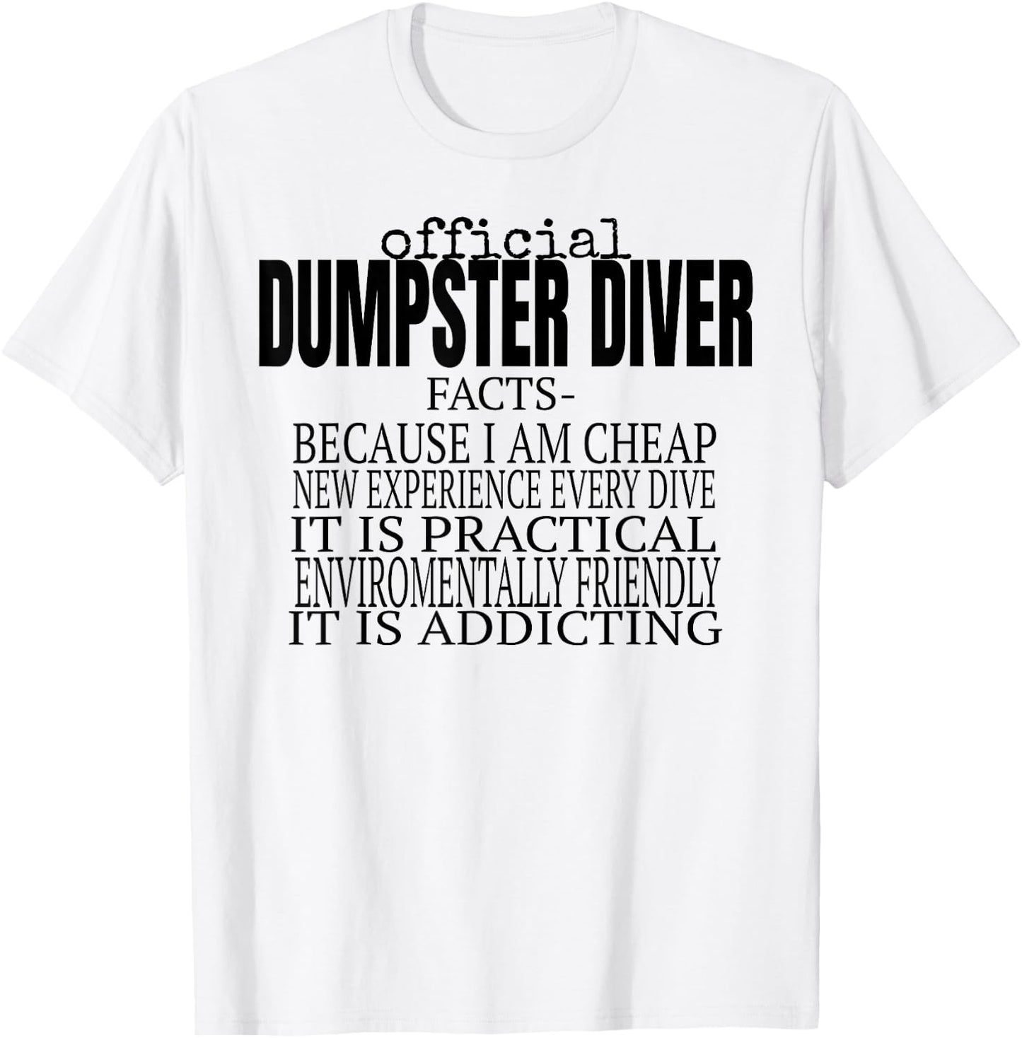 Official Dumpster Diver Funny T-Shirt - T-Shirt | White