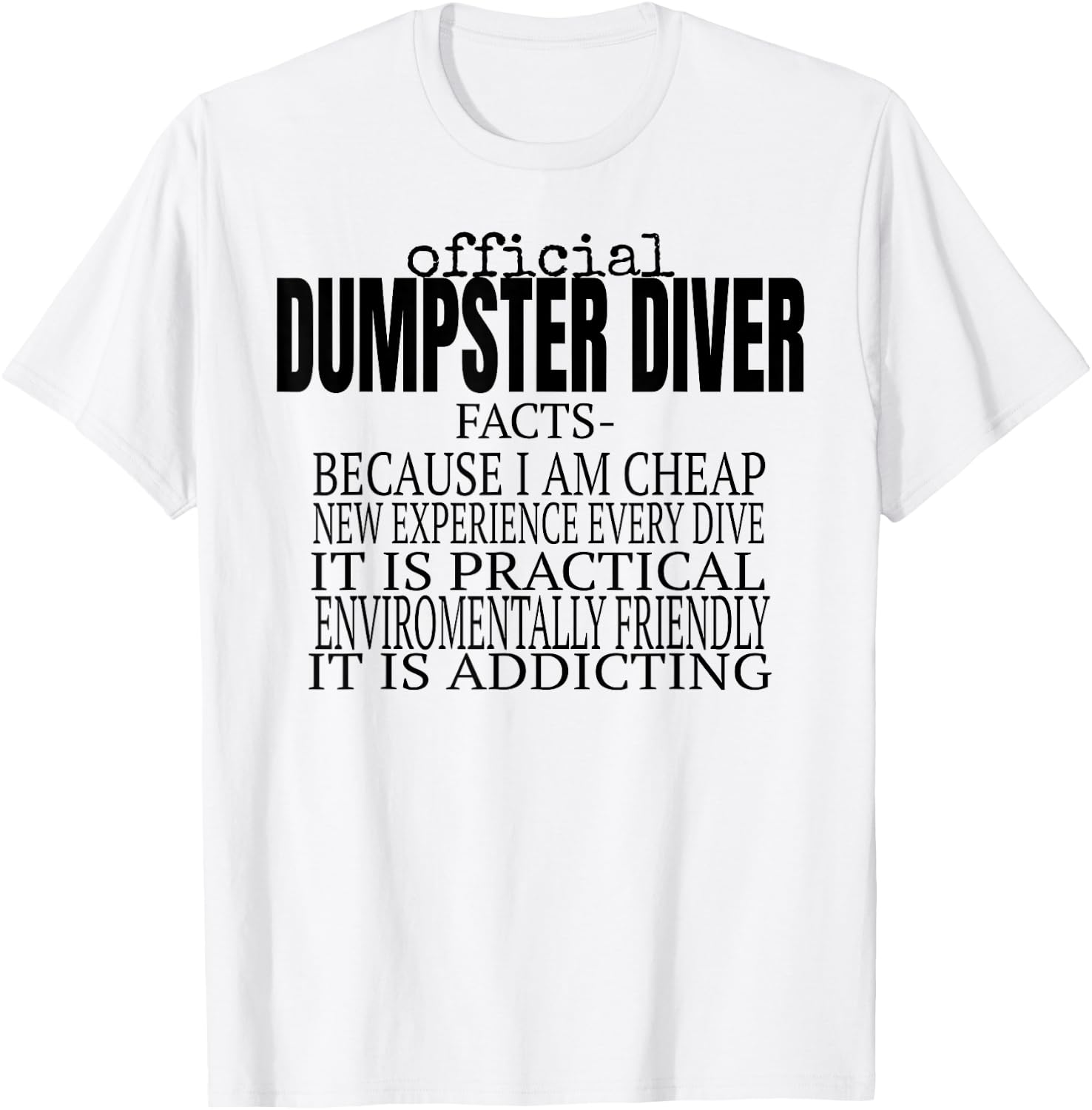 Official Dumpster Diver Funny T-Shirt - T-Shirt | White