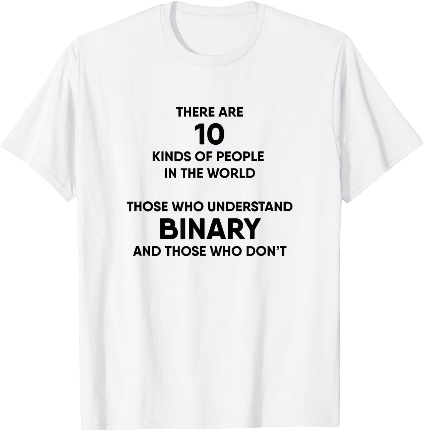 Programmer Binary Funny Computer Nerd Geek Humor T-Shirt - T-Shirt | White